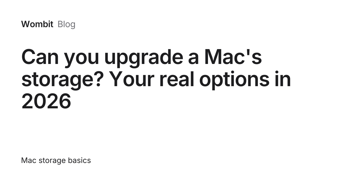Can you upgrade a Mac's storage? Your real options in 2026